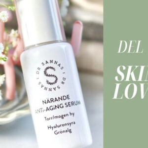 Skin Love-guide med Dr Sannas – Del 1